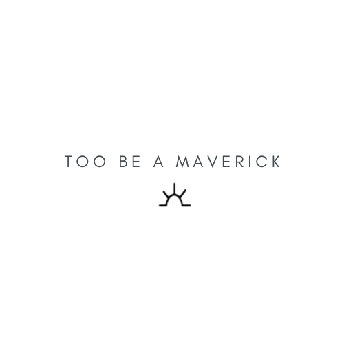 Too Be A Maverick 